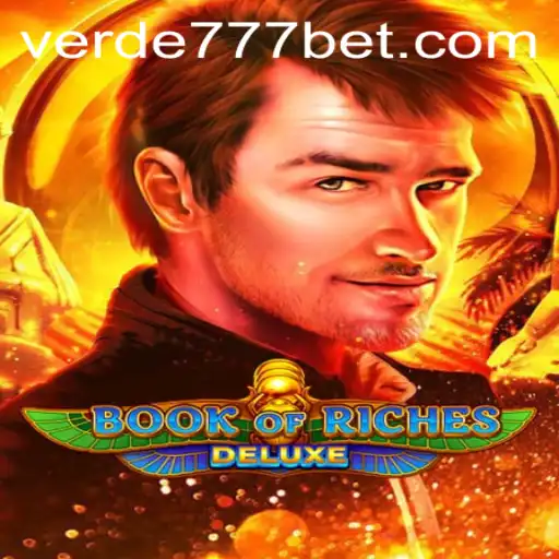 Descubra o Fascinante Mundo de Book of Riches Deluxe no Verde777.com