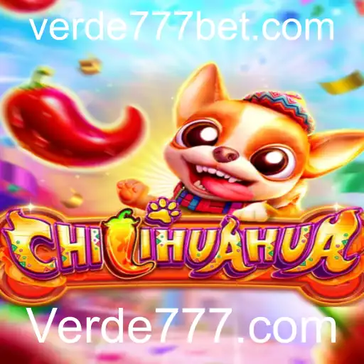 Descubra o Mundo de CHILIHUAHUA: O Novo Jogo em Verde777.com
